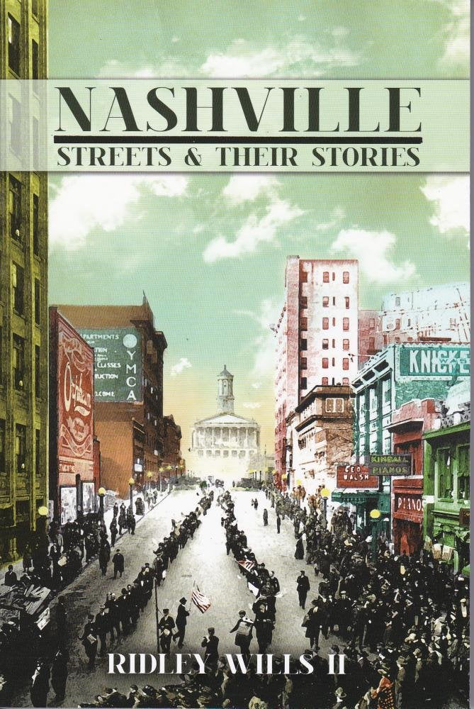 Nashville Streets and Their Stories Politics & History