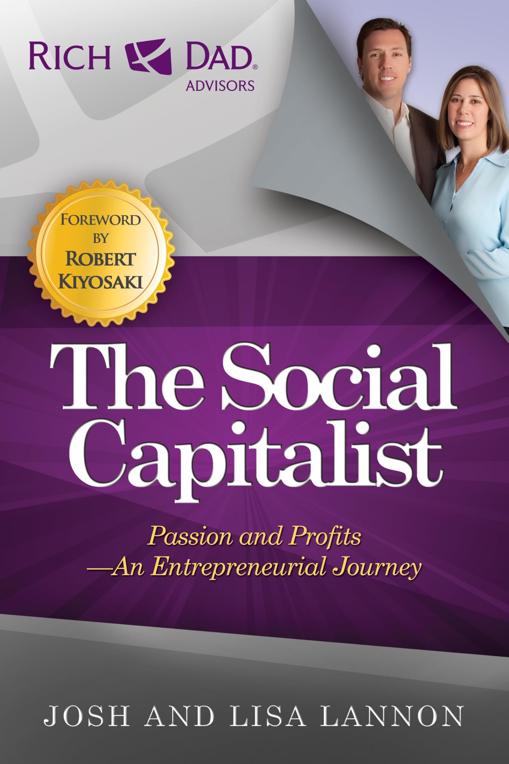 Social Capitalist: Passion and Profits - An Entrepreneurial Journey (Rich Dad Advisors) Books