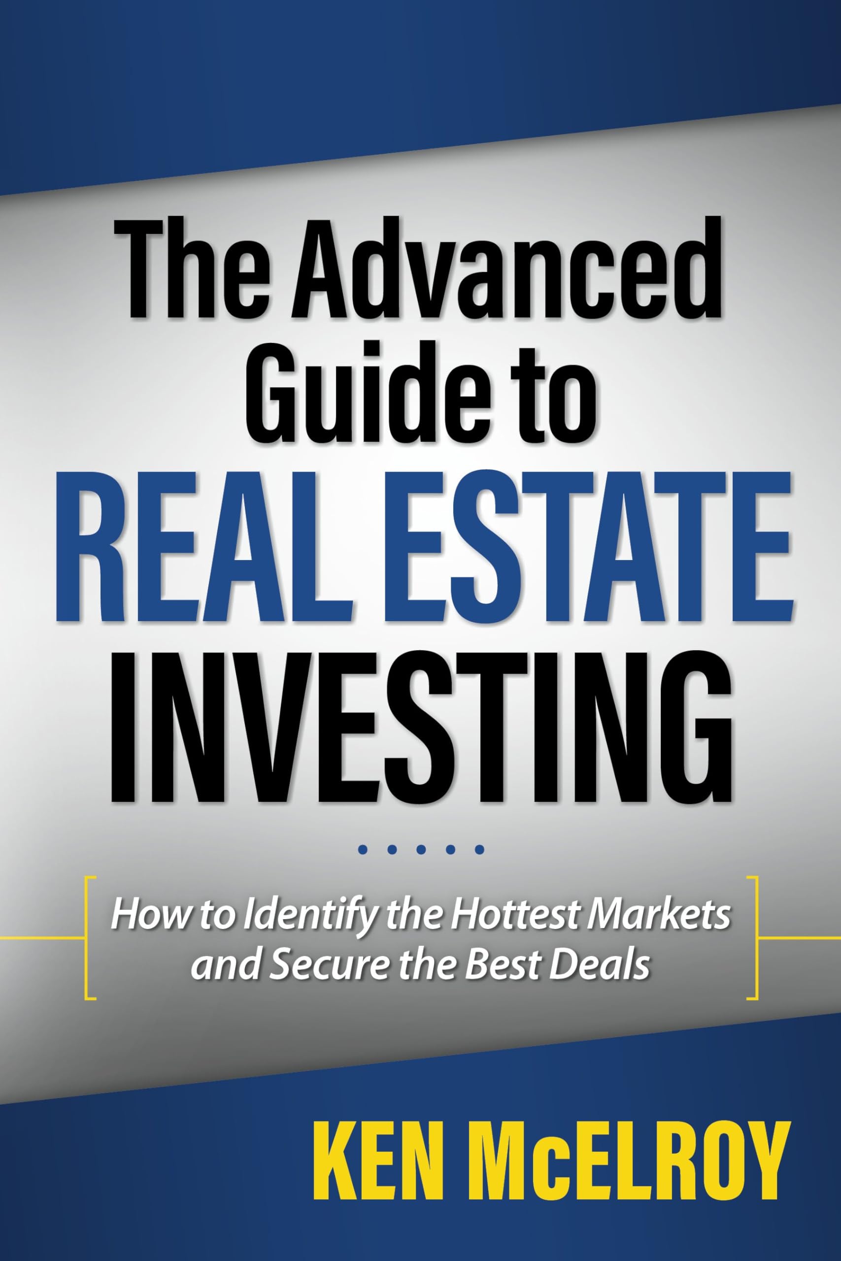 The Advanced Guide to Real Estate Investing Business & Technology