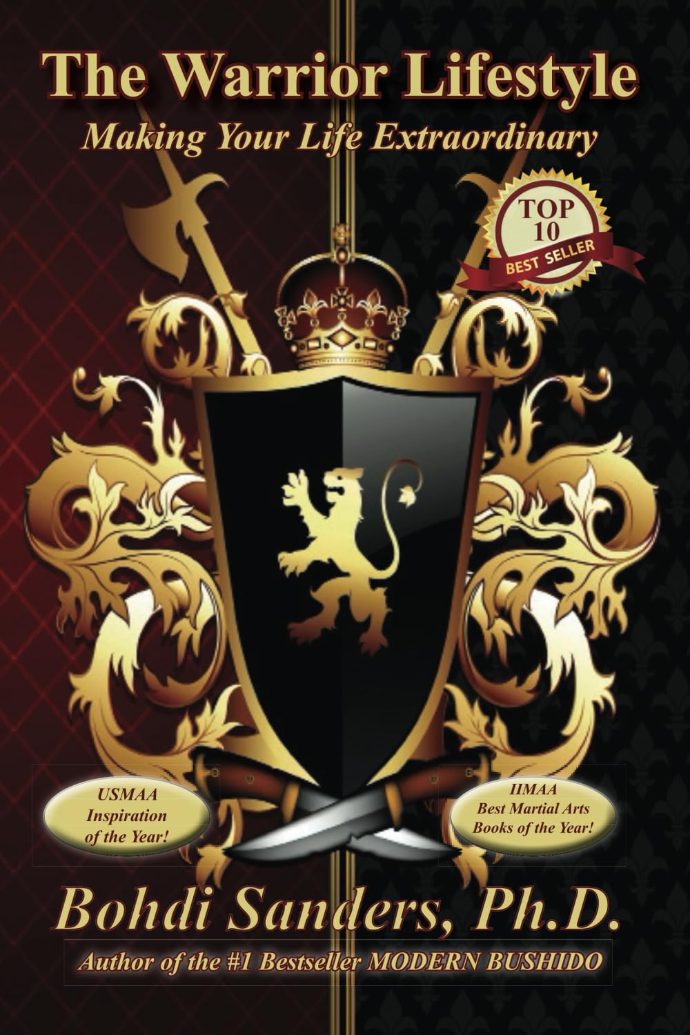 The Warrior Lifestyle: Making Your Life Extraordinary book