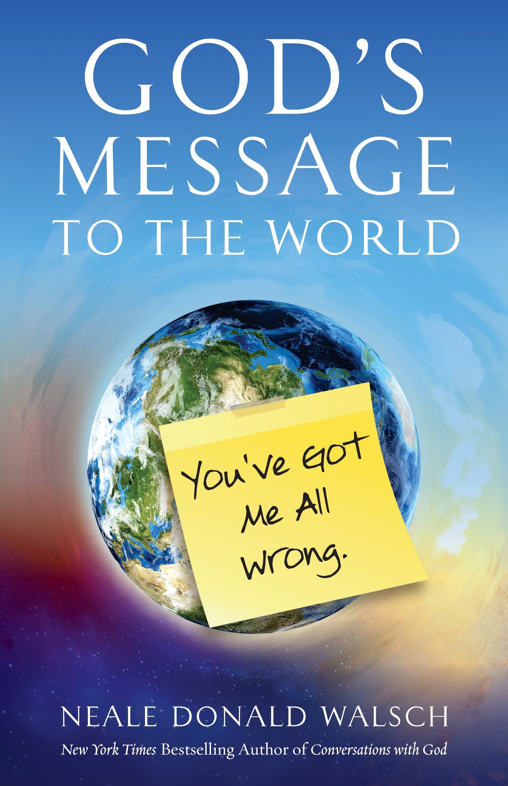 God's Message to the World: You've Got Me All Wrong Social Sciences