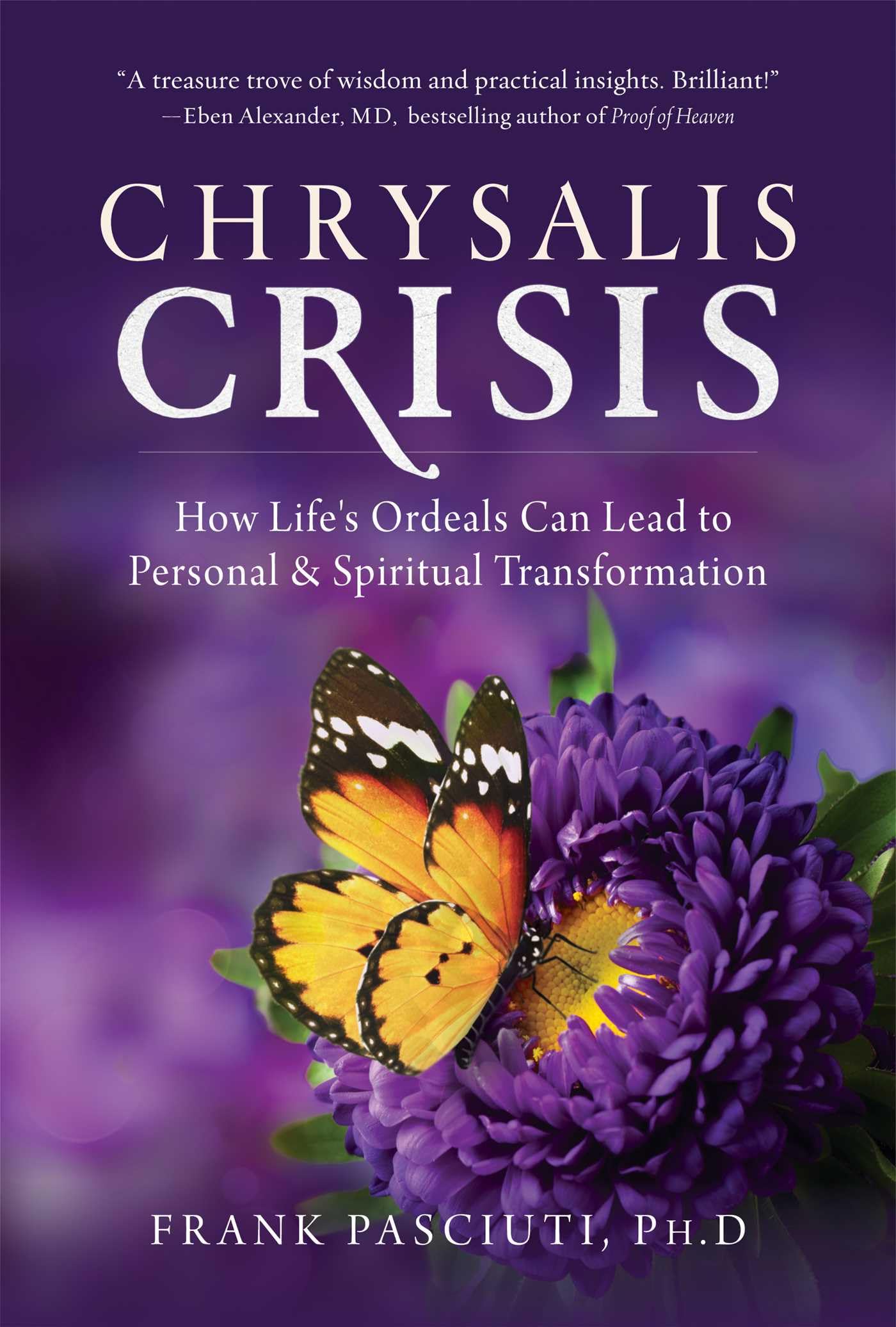 Chrysalis Crisis: How Life's Ordeals Can Lead to Personal & Spiritual Transformation Religion & Esotericism