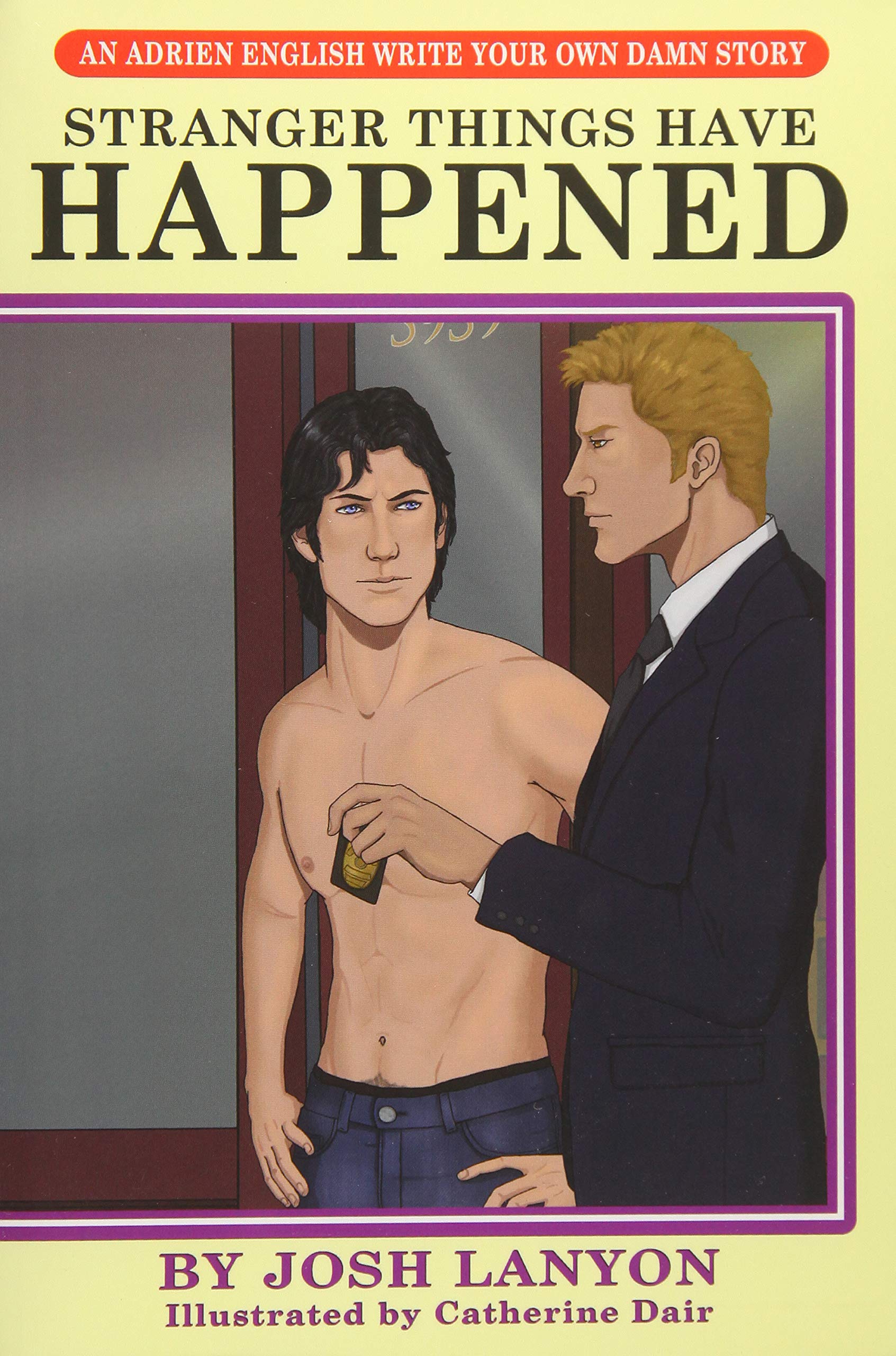 Stranger Things Have Happened: An Adrien English Write Your Own Damn Story book