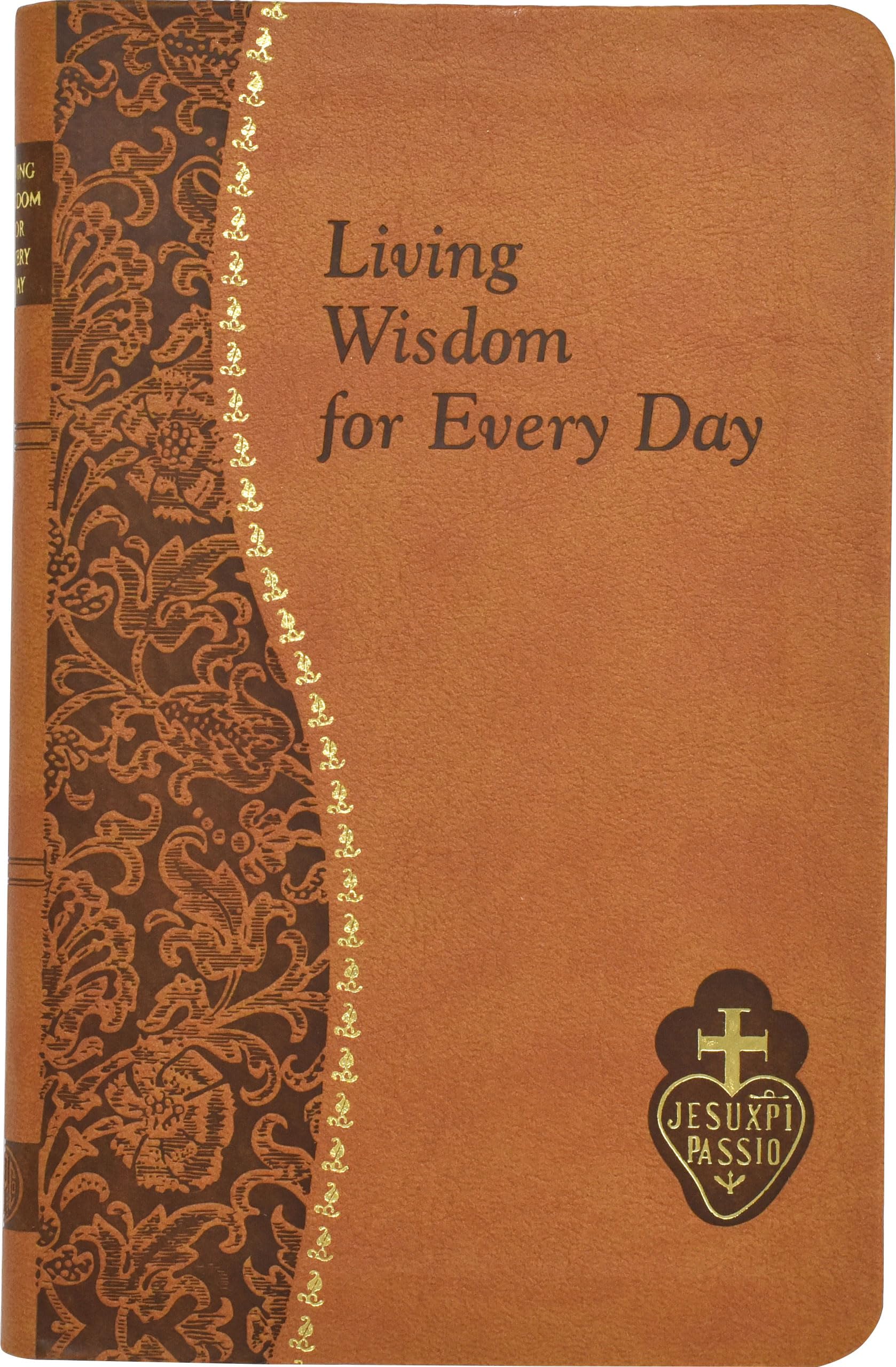 Living Wisdom for Every Day: Minute Meditations for Every Day Taken from the Writings of Saint Paul of the Cross Film, Art & Culture