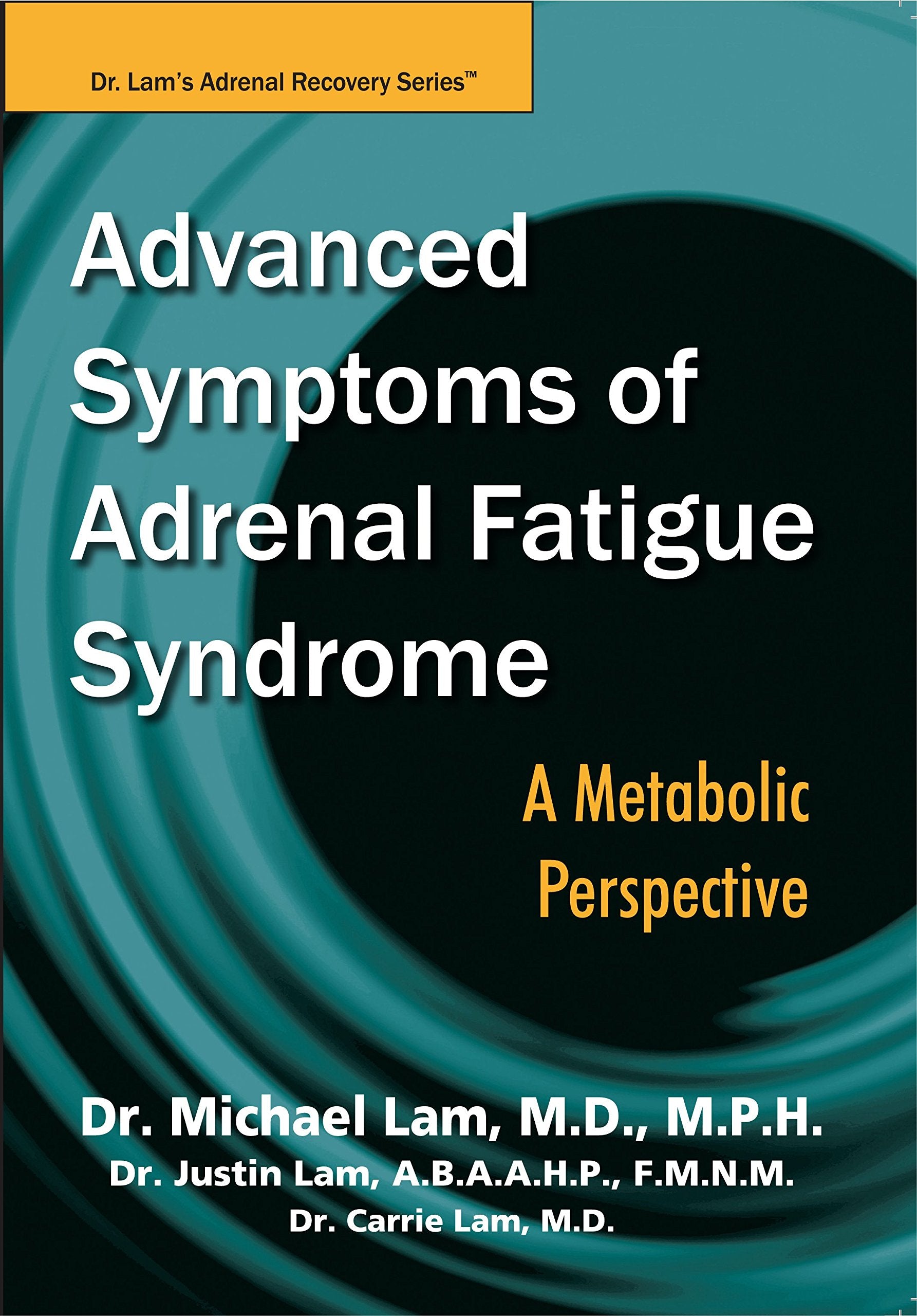 Fortgeschrittene Symptome des Nebennierenermüdungssyndroms - A Metabolic Perspective Books