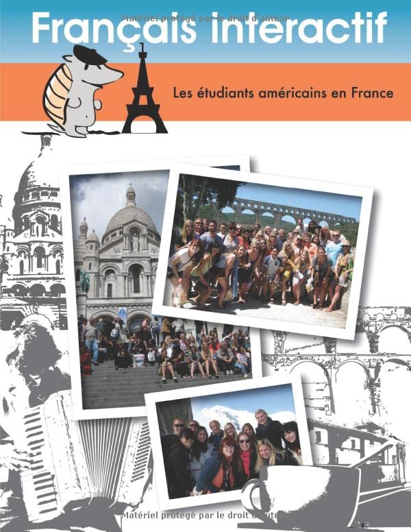 Francais interactif: Les étudiants Américains en France (French Edition) Study Guides