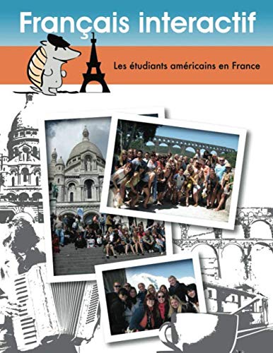 Français interactif: Les étudiants Américains en France Foreign Languages ​​& Dictionaries