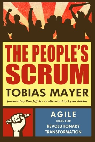 The People's Scrum: Agile Ideas for Revolutionary Transformation Computer Science