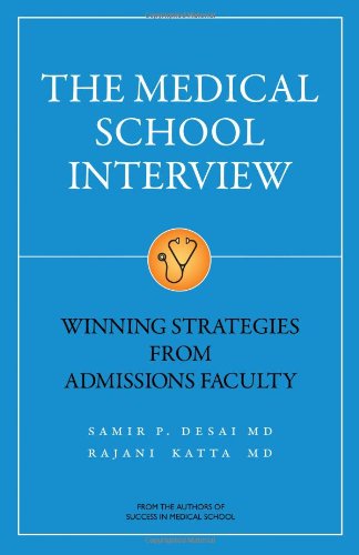 Medical School Interview: Winning Strategies from Admissions Faculty Medicine