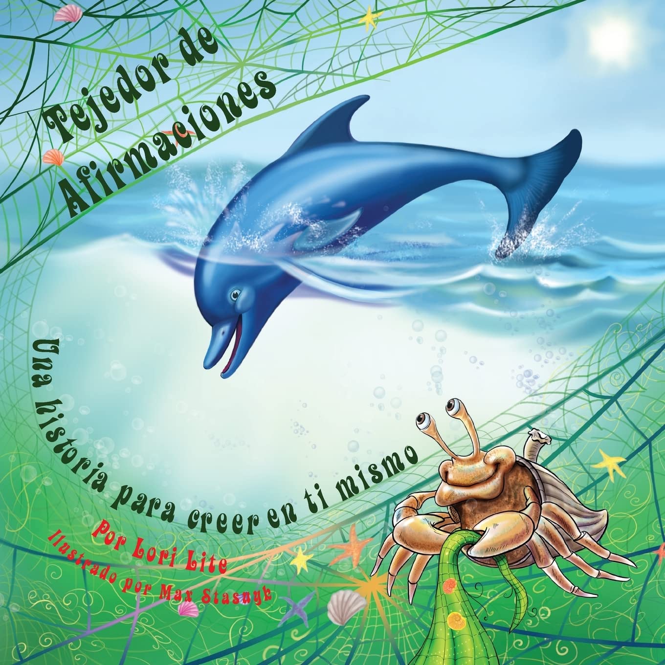 Tejedor de Afirmaciones: Una historia para creer en ti mismo: Un cuento para creer en uno mismo diseñada para ayudar a los niños a aumentar su autoestima, mientras que reducen su estrés y su ansiedad Business, Finance & Career