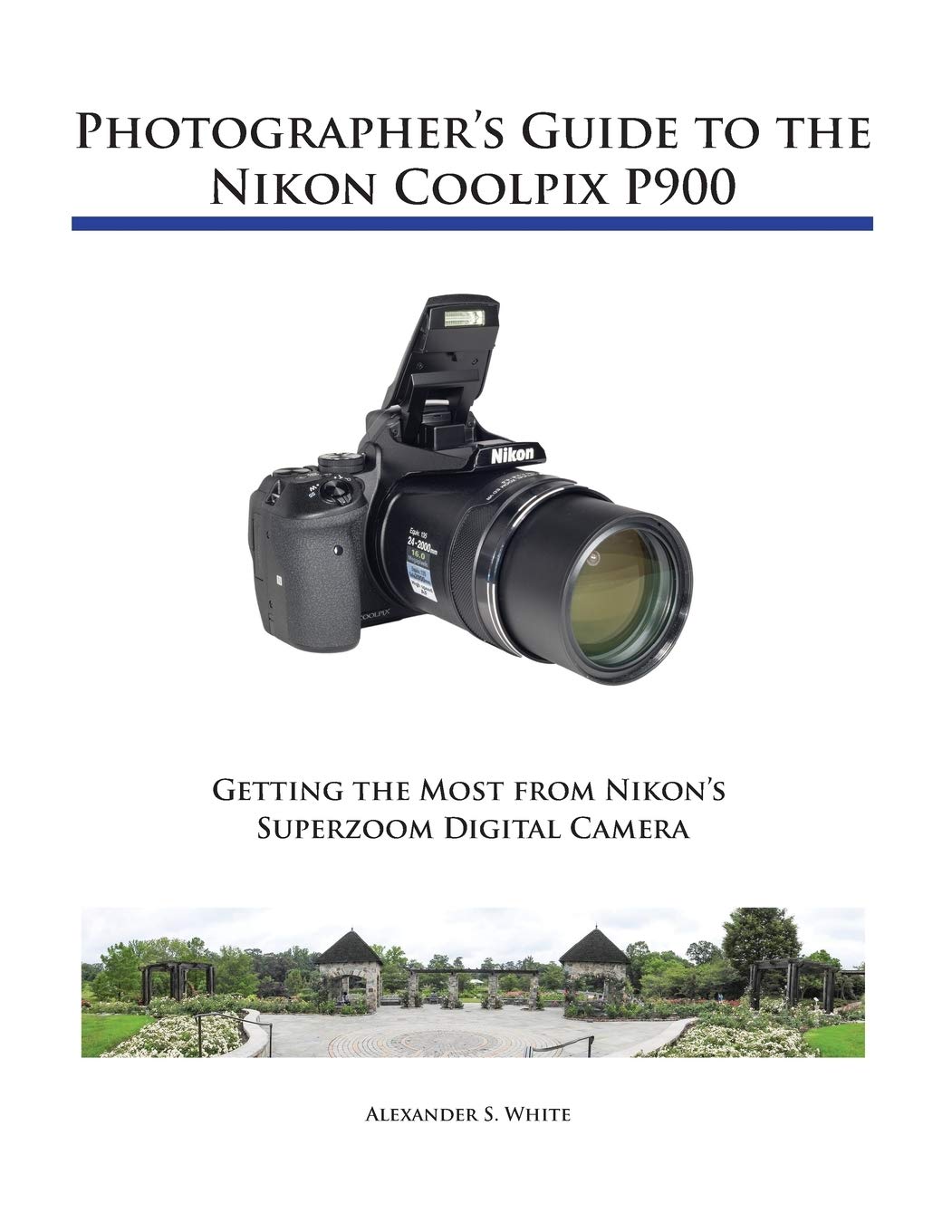 Photographer's Guide to the Nikon Coolpix P900 Computer Science