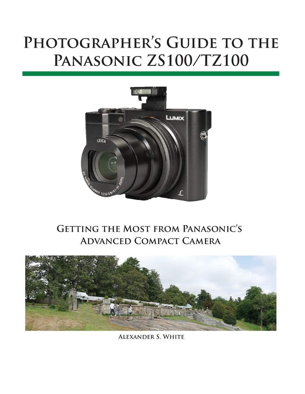 Photographer's Guide to the Panasonic ZS100/TZ100 book