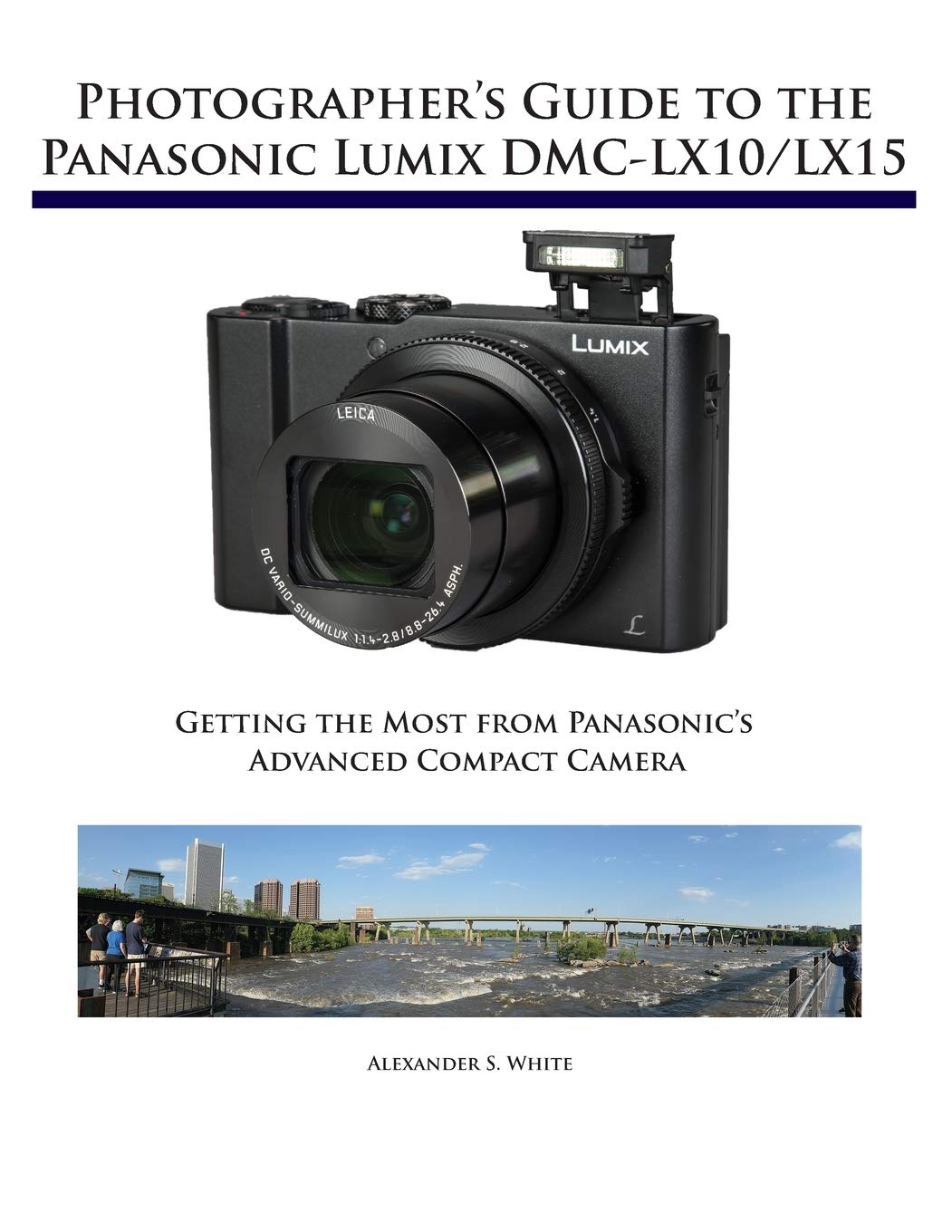Photographer's Guide to the Panasonic Lumix DMC-LX10/LX15 book