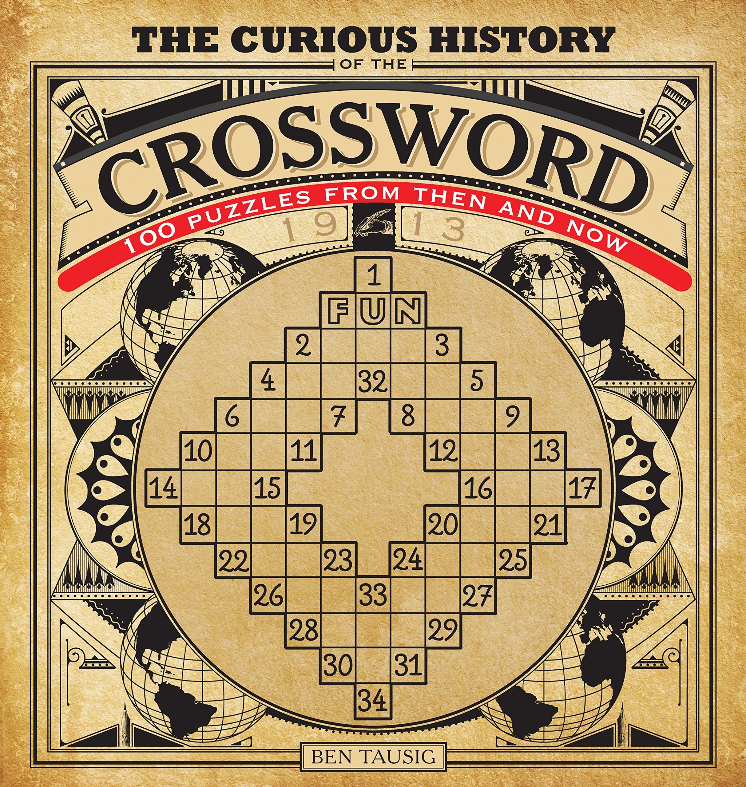 Curious History of the Crossword: 100 Puzzles from Then and Now (Puzzlecraft, Band 1) Leisure & Fun