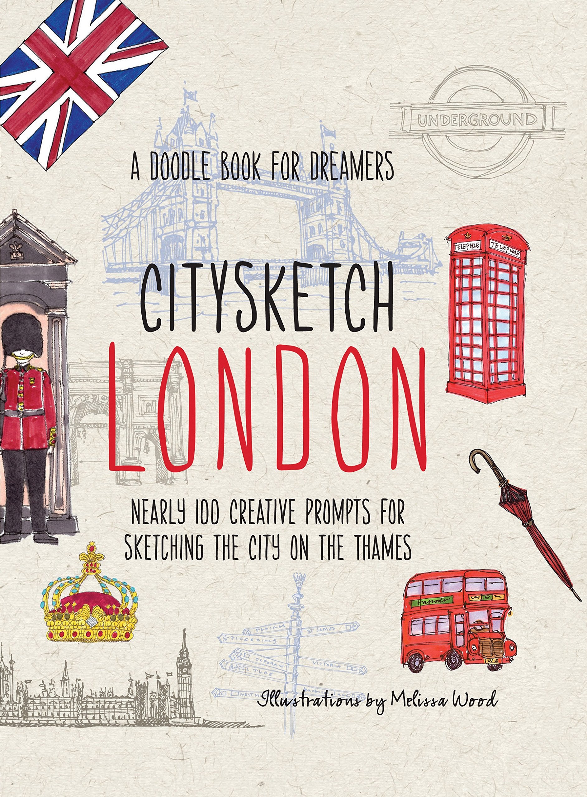 CitySketch London: Over 100 Creative Prompts for Sketching the City on the Thames: Nearly 100 Creative Prompts for Sketching the City on the Thames Film, Art & Culture