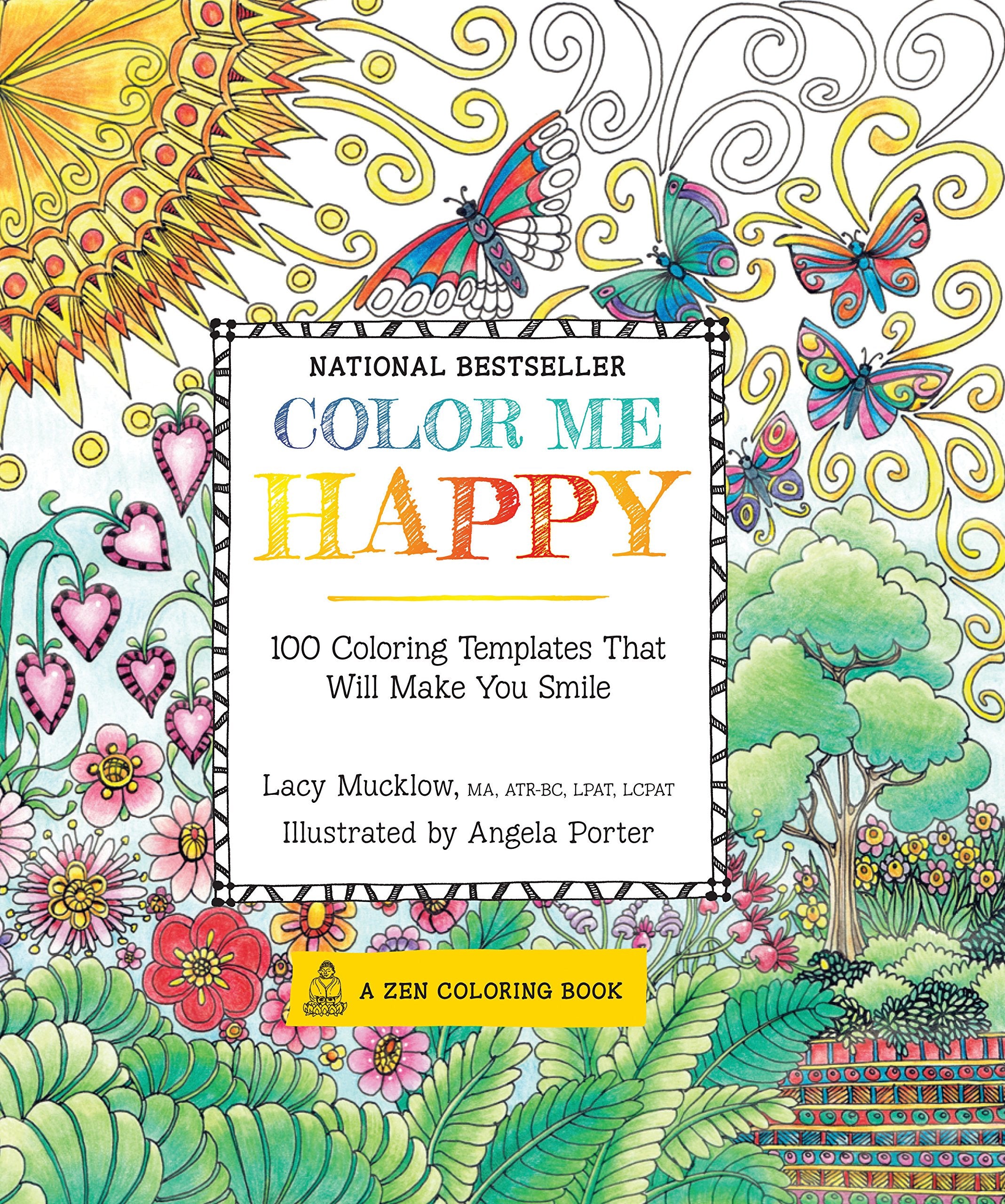 Color Me Happy: 100 Coloring Templates That Will Make You Smile (A Zen Coloring Book, Band 2) Social Sciences