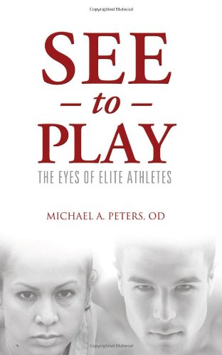 See to Play: The Eyes of Elite Athletes Medicine