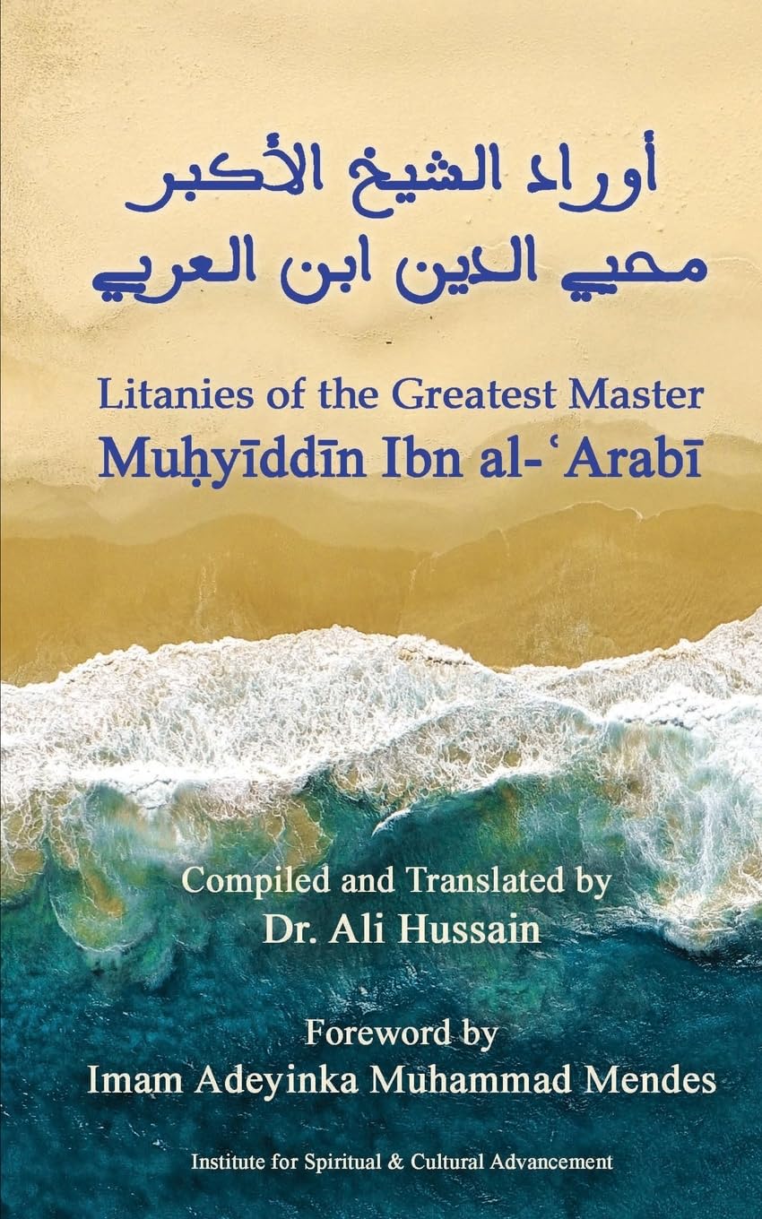 Litanies of the Greatest Master Mu¿y¿dd¿n Ibn al-¿Arab¿ Religion & Esotericism