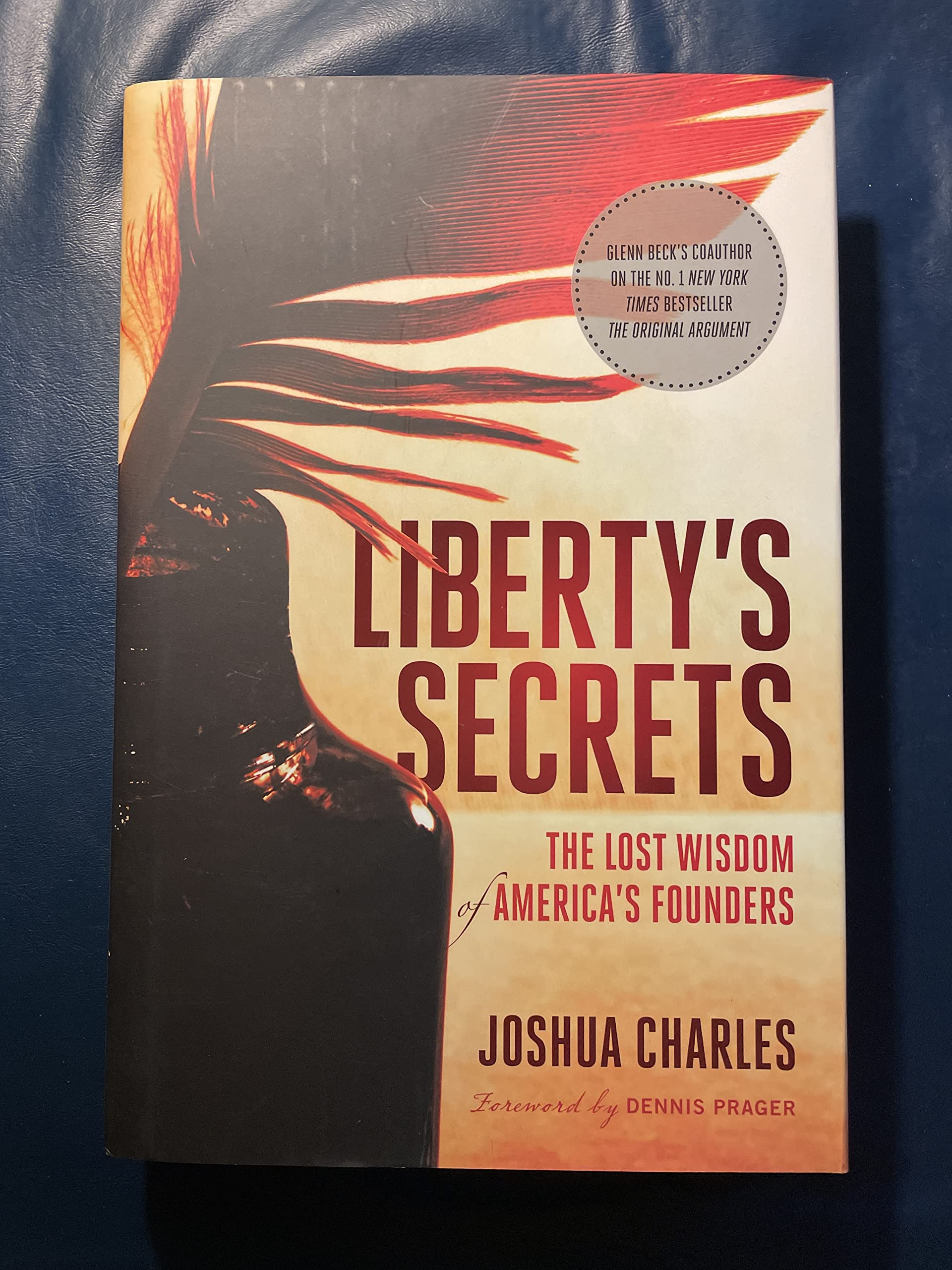 Liberty's Secrets: The Lost Wisdom of America's Founders Social Sciences