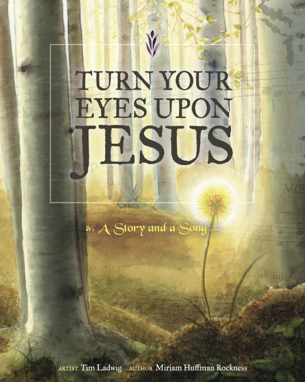 Turn Your Eyes upon Jesus: A Story and a Song Religion & Esotericism