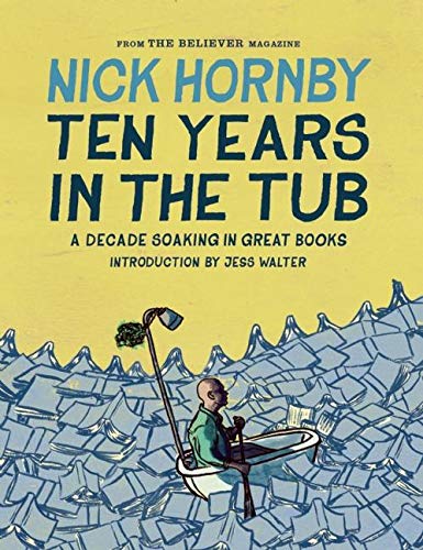 Ten Years in the Tub: A Decade Soaking in Great Books Contemporary literature
