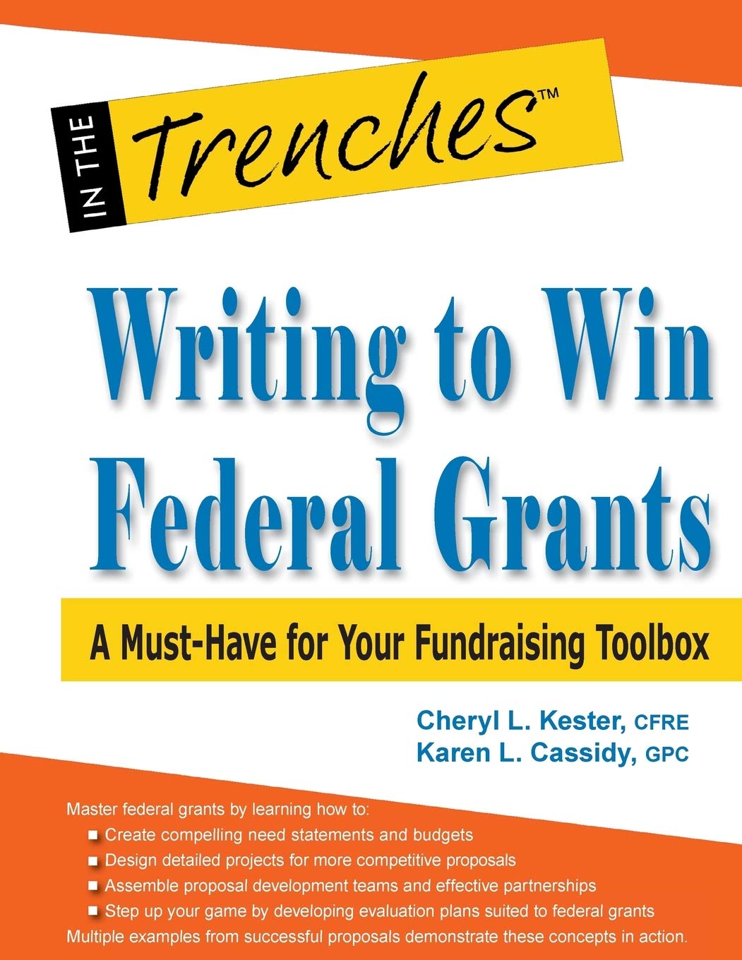 Writing to Win Federal Grants: A Must-Have for Your Fundraising Toolbox Business, Finance & Career