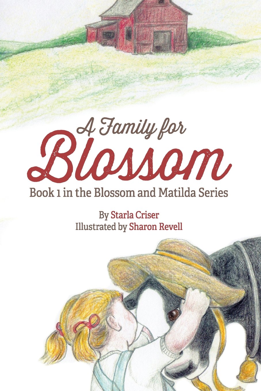 A Family for Blossom: Book 1 in the Blossom and Matilda Series Novels & Short Stories
