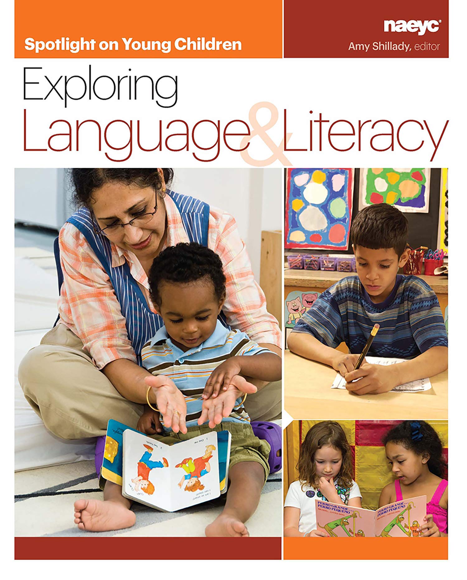 Spotlight on Young Children: Exploring Language and Literacy: Exploring Language & Literacy (Spotlight on Young Children series) Business, Finance & Career