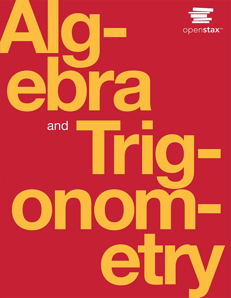 Algebra and Trigonometry by OpenStax (hardcover version, full color) Books