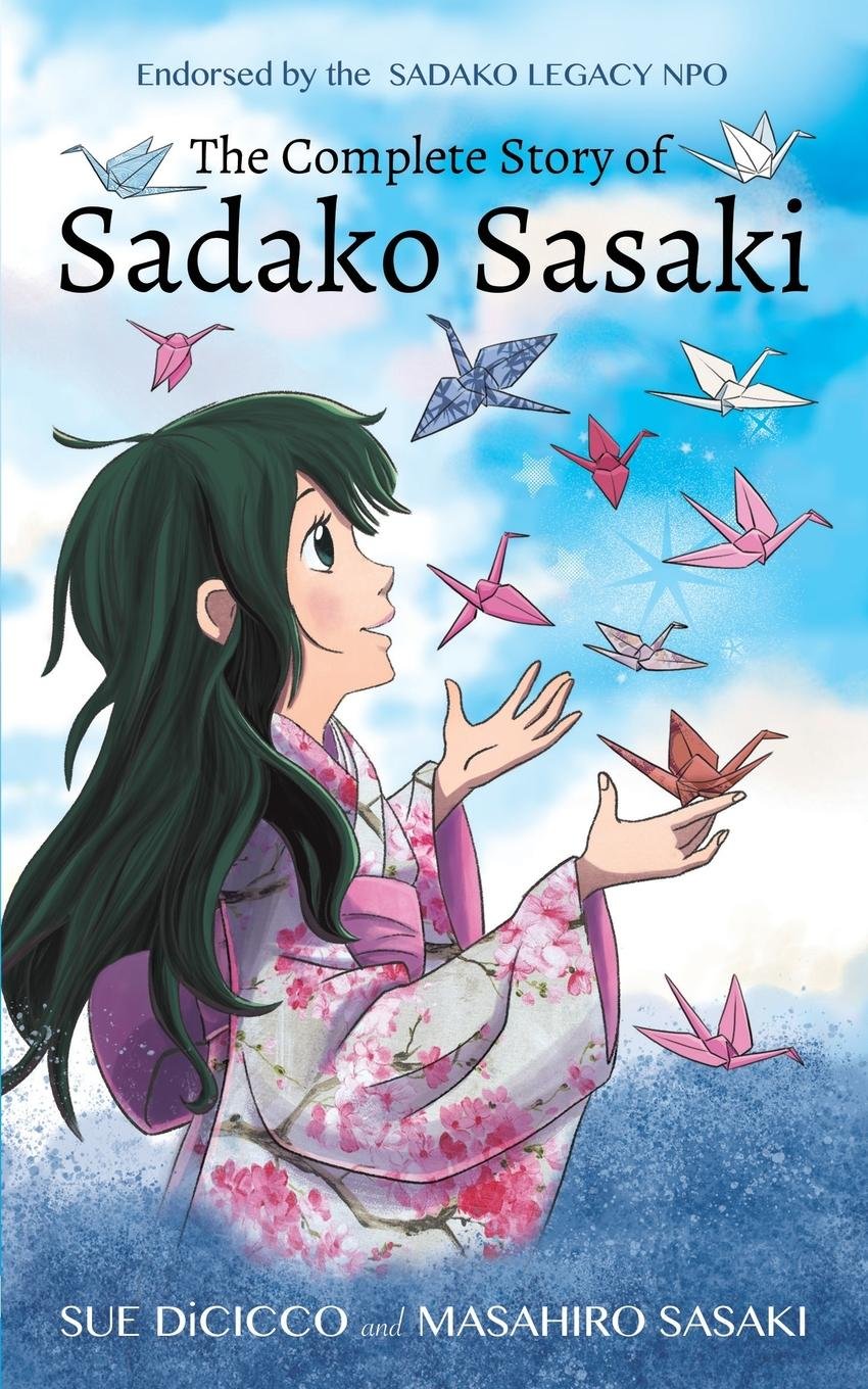 The Complete Story of Sadako Sasaki Hobbies & Crafts