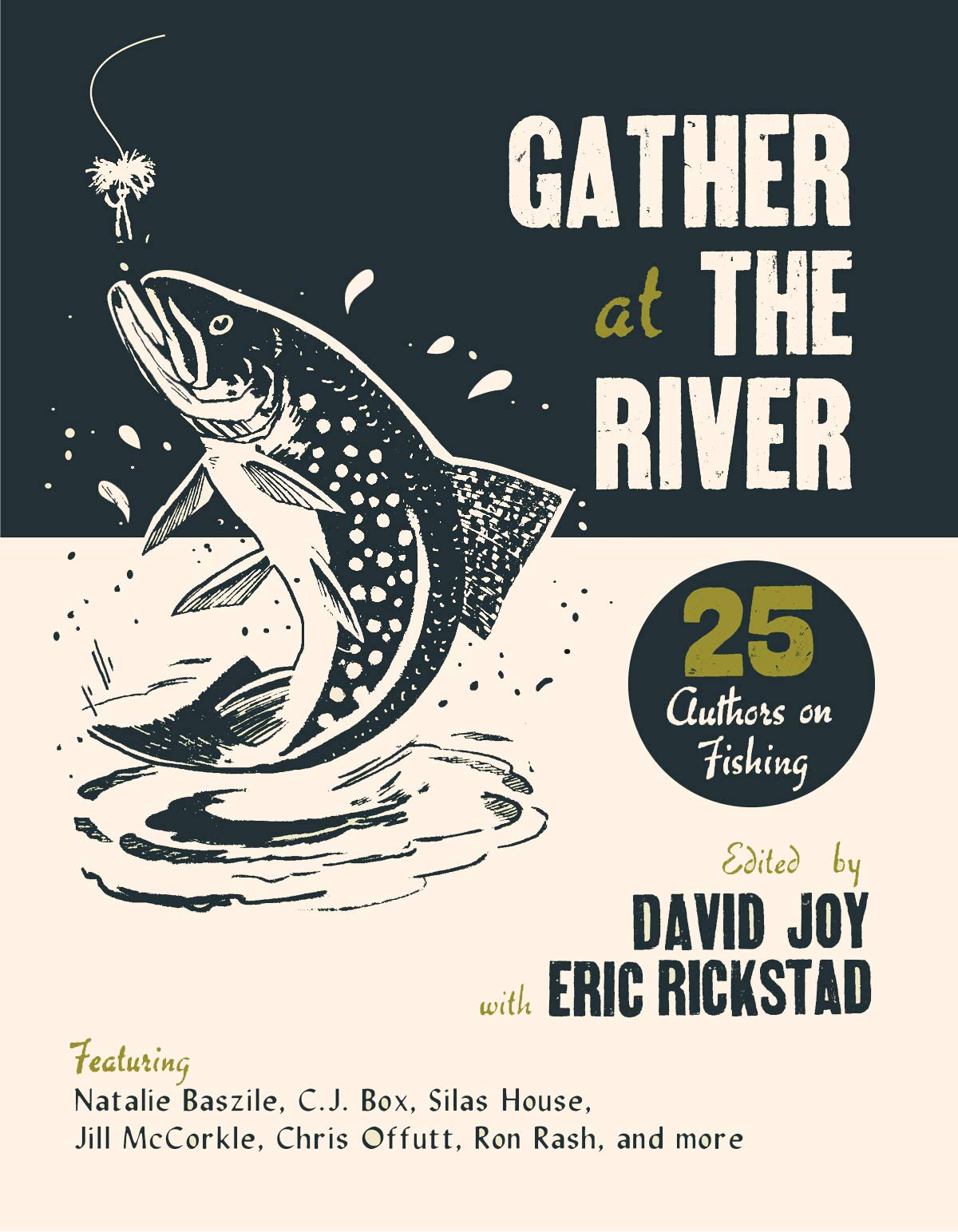 Gather at the River: Twenty-Five Authors on Fishing Essays & Short Stories