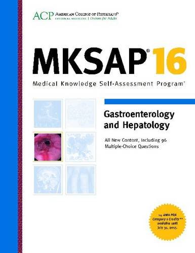 MKSAP 16 Gastroenterology and Hepatology Medicine