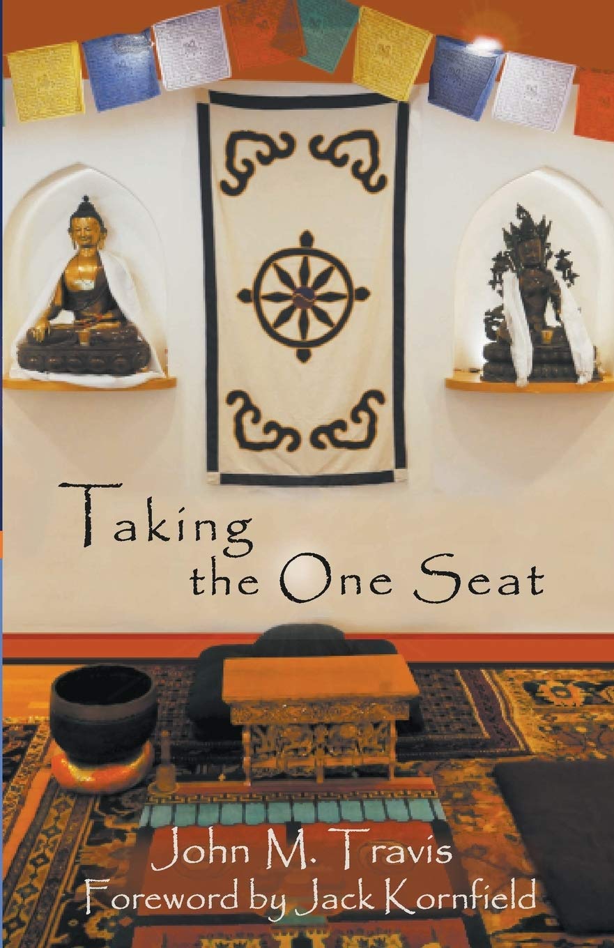Taking the One Seat (Cultivating Seeds of Mindfulness Now... Now..., Band 1) Philosophy