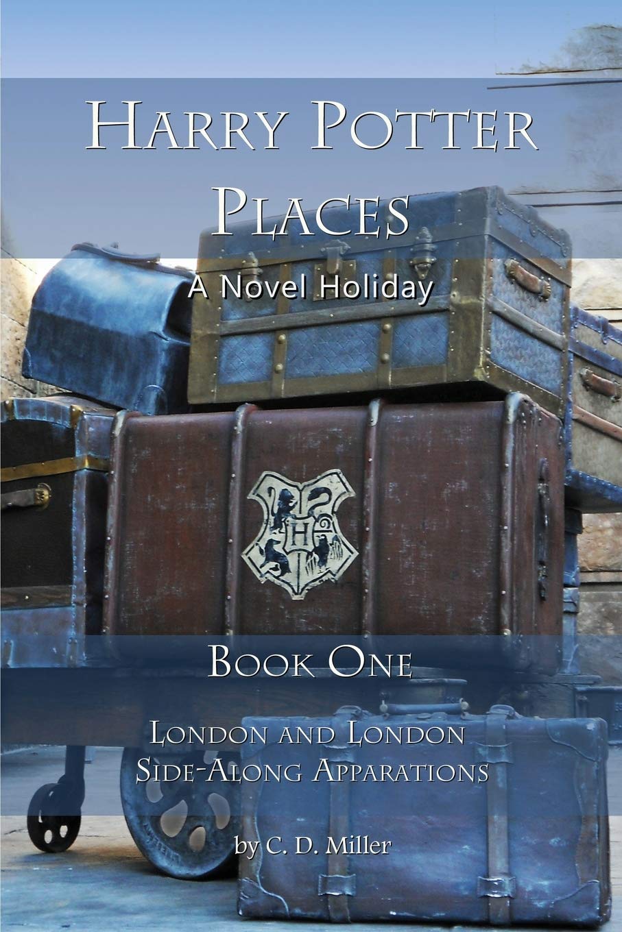 Harry Potter Places Book One: London and London Side-Along Apparations book