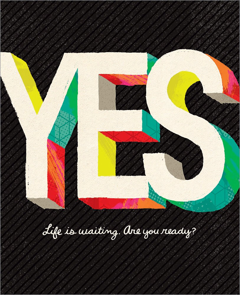 Yes: Life Is Waiting. Are You Ready? Business, Finance & Career