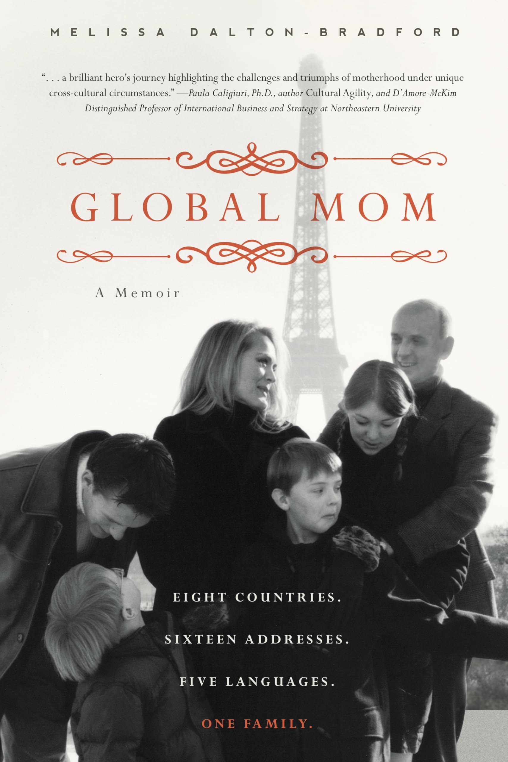 Global Mom: Eight Countries, Sixteen Addresses, Five Languages, One Family Memories