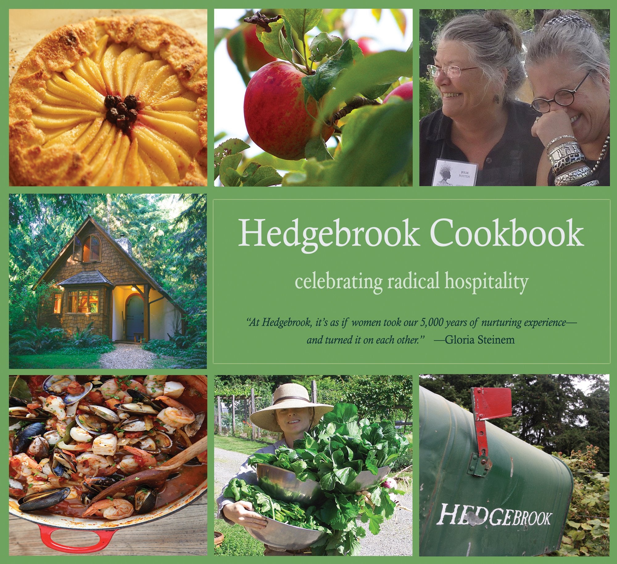 Hedgebrook Cookbook: Celebrating Radical Hospitality Leisure, Home & Garden