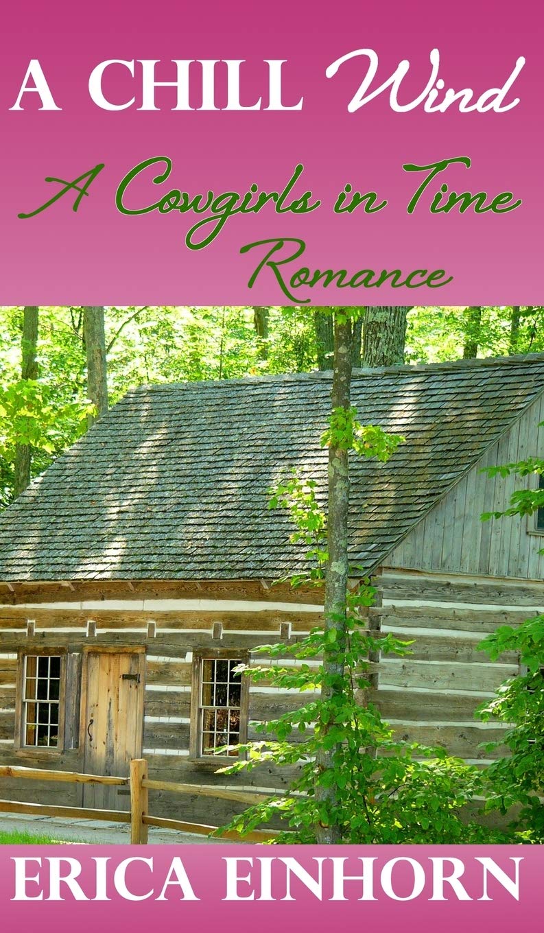 A Chill Wind: A Cowgirls in Time Romance Contemporary literature
