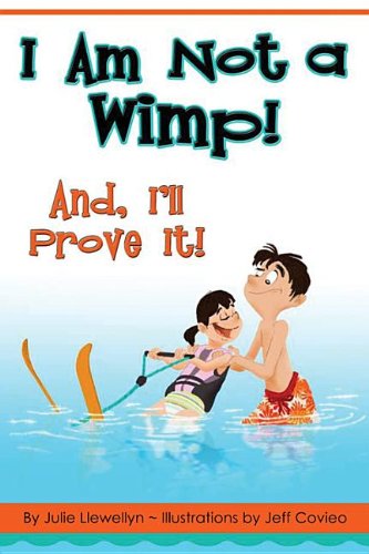 I'm Not a Wimp! And, I'll Prove It! Non-fiction