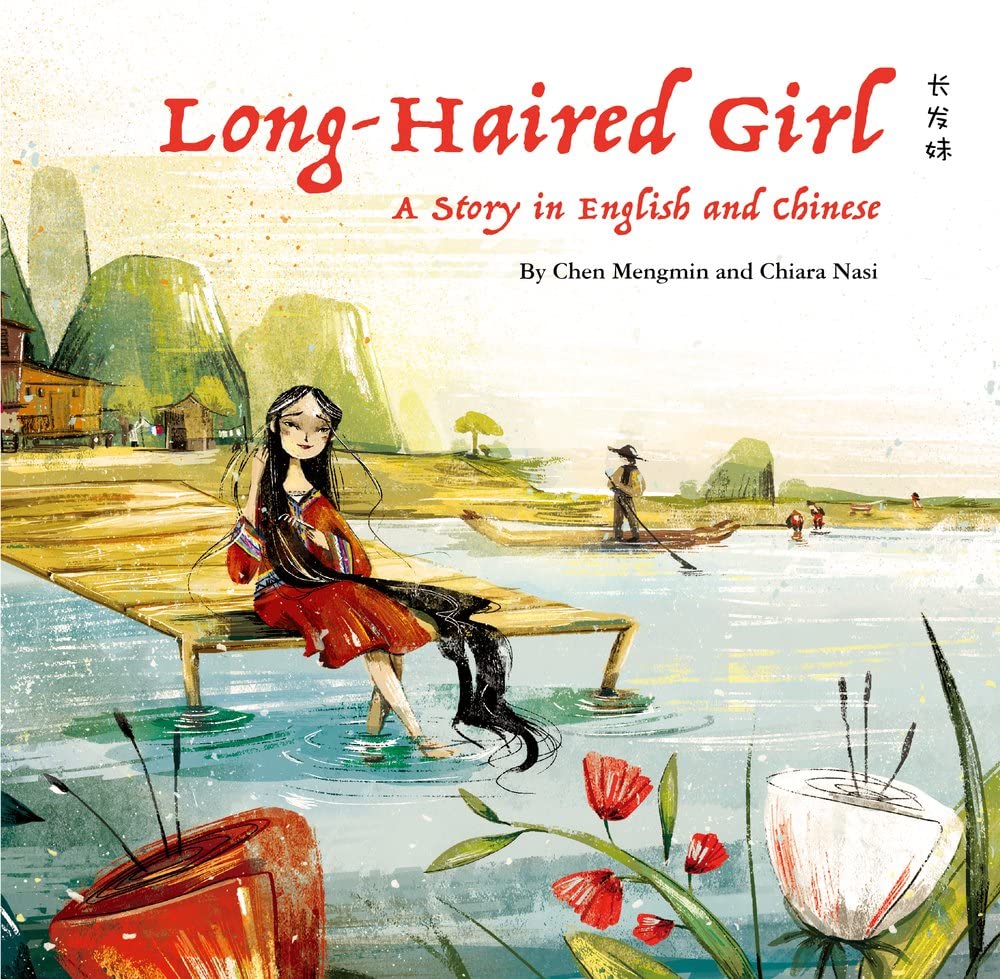 Long-Haired Girl: A Story in English and Chinese Fairy Tales & Legends