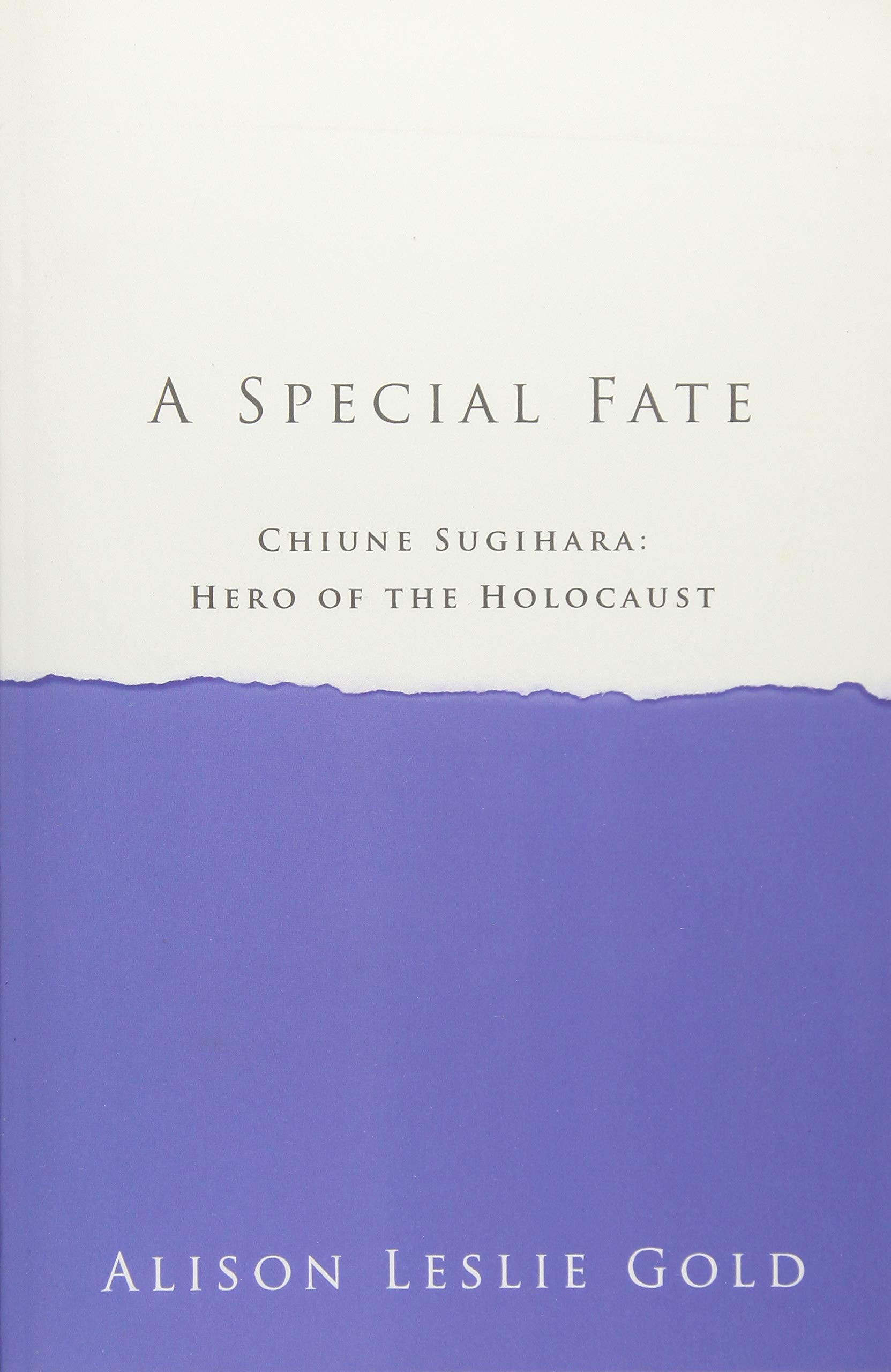 A Special Fate: Chiune Sugihara: Hero of the Holocaust German history