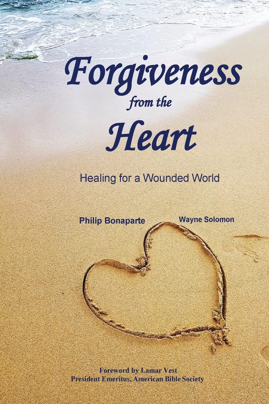Forgiveness from the Heart: Healing for a Wounded World Religion & Esotericism