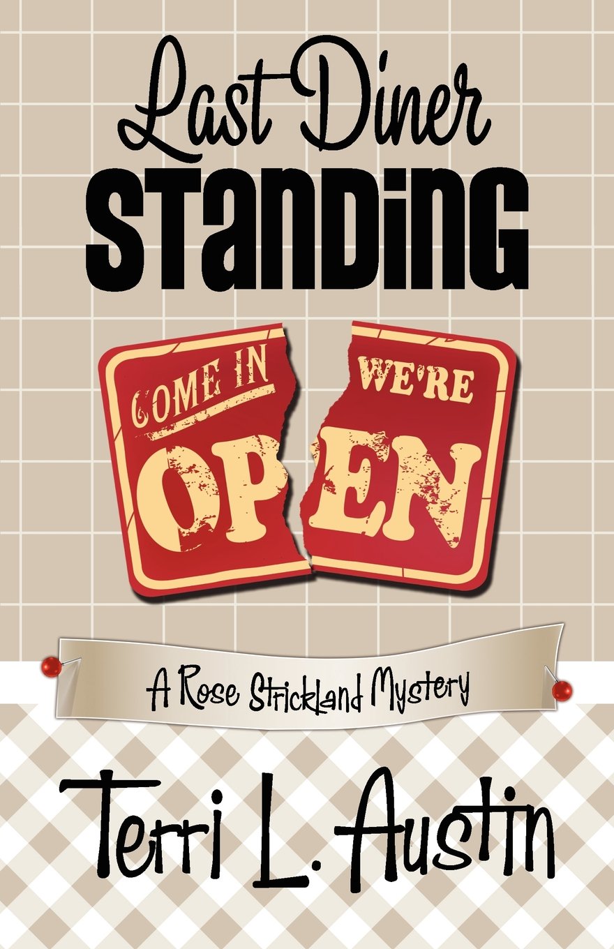 Last Diner Standing (A Rose Strickland Mystery) Humour & Satire