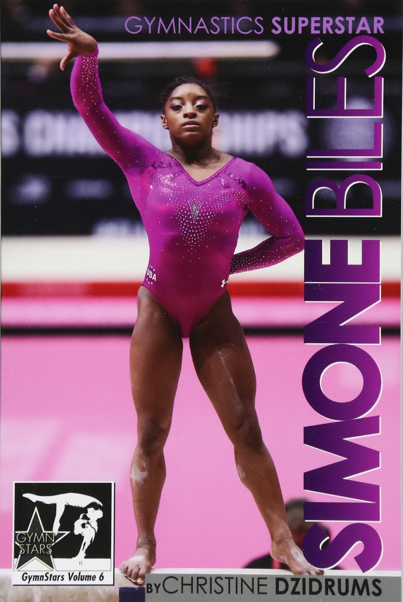 Simone Biles: Superstar of Gymnastics: GymnStars Volume 6 Leisure & Fun