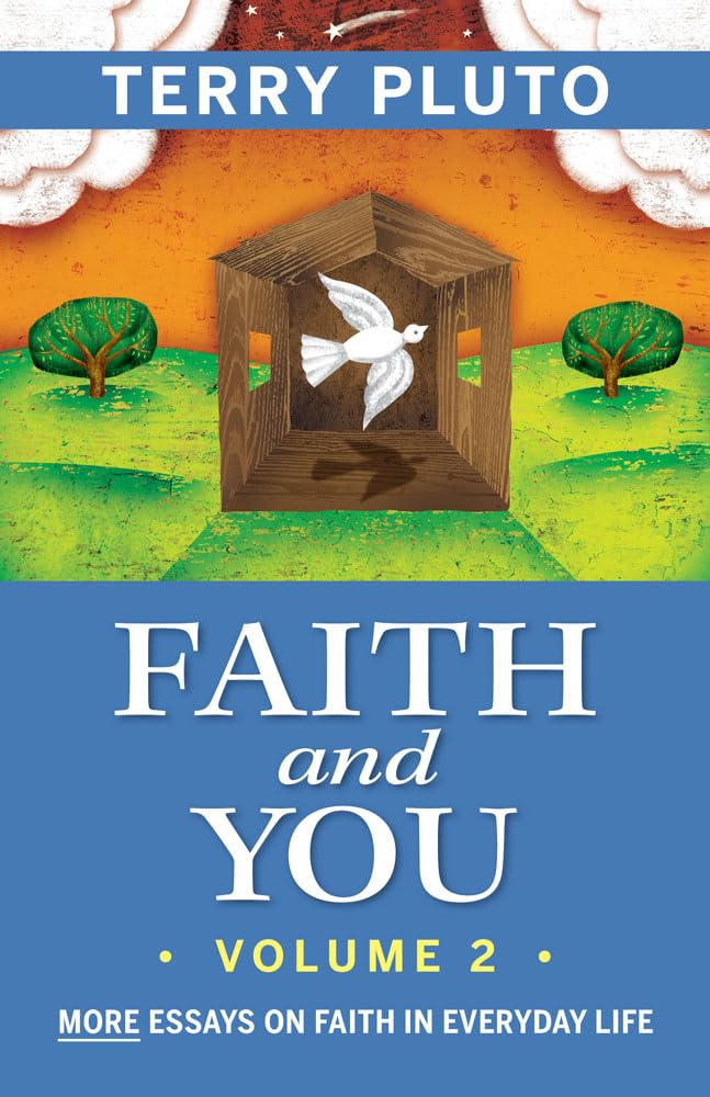 Faith and You, Volume 2: More Essays on Faith in Everyday Life Philosophy