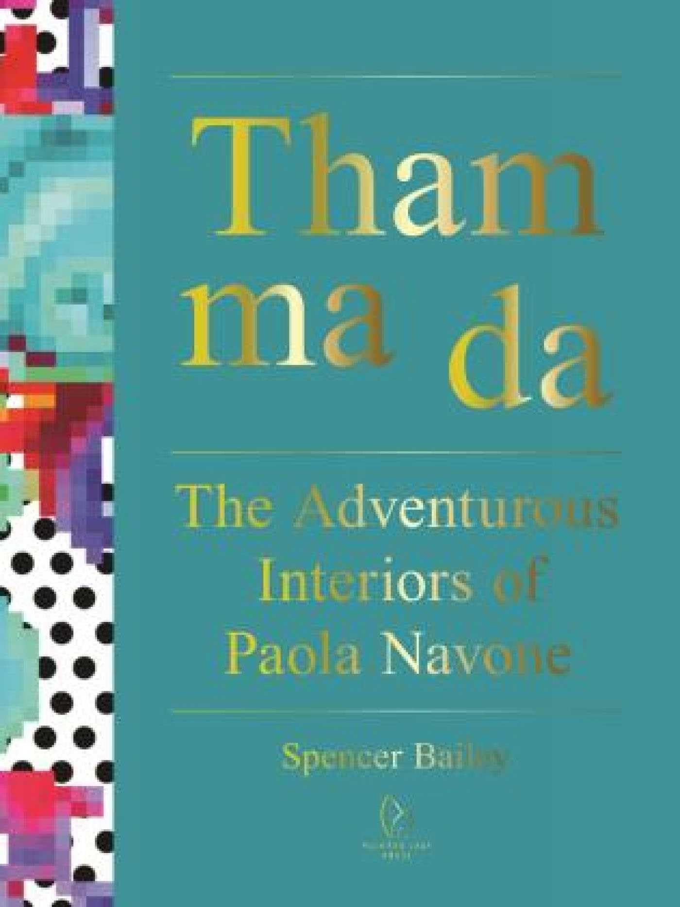 Tham Ma Da: The Adventurous Interiors of Paola Navone Architecture