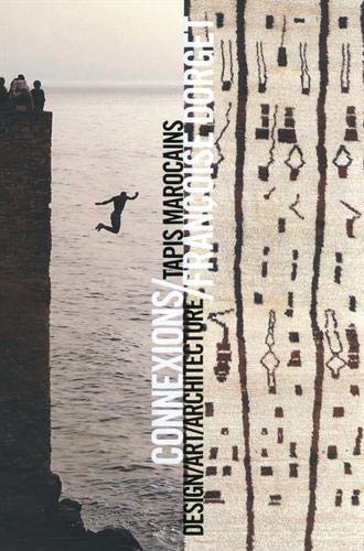Connexions : Tapis marocains, Design, Art, Architecture book