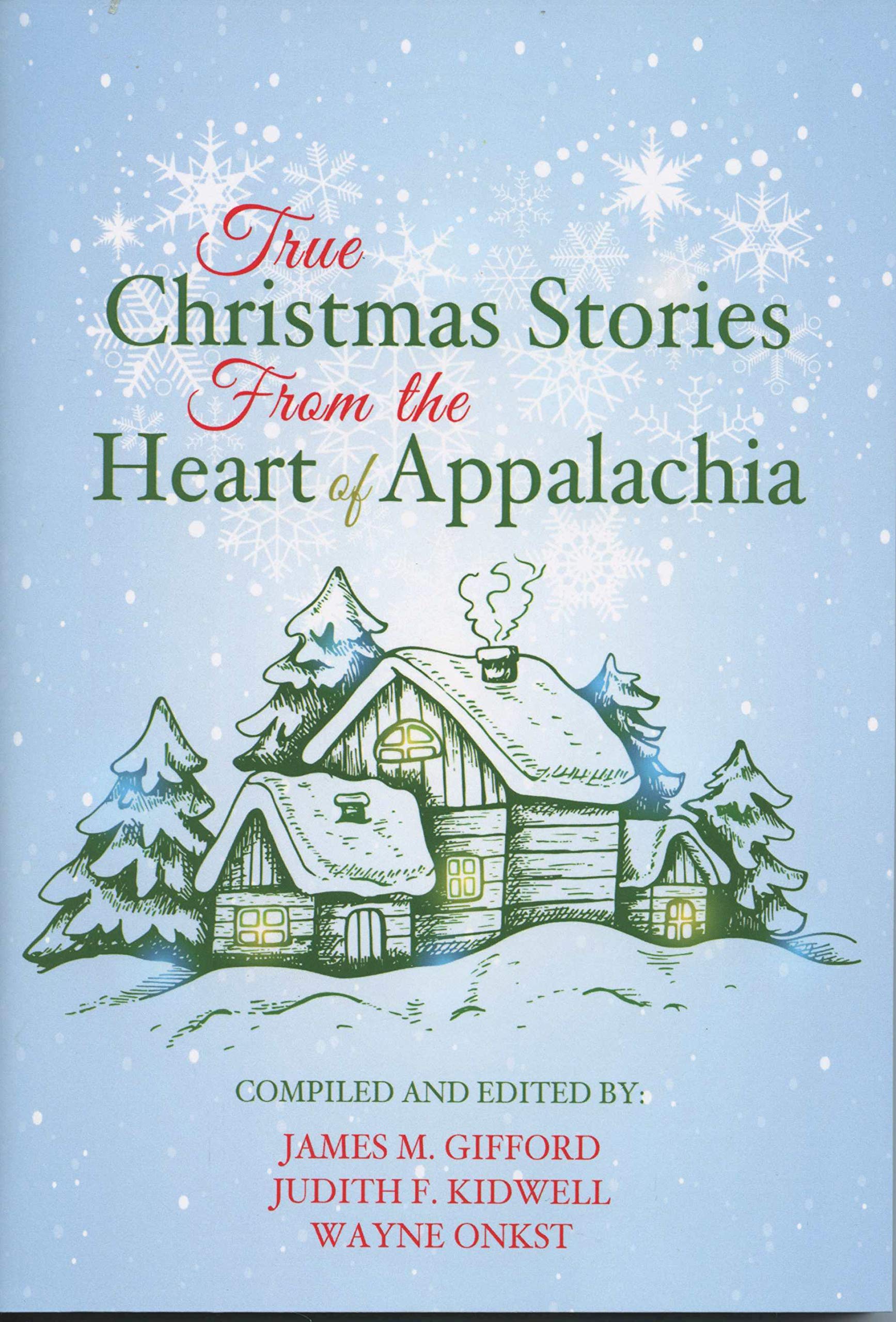 True Christmas Stories From the Heart of Appalachia Books