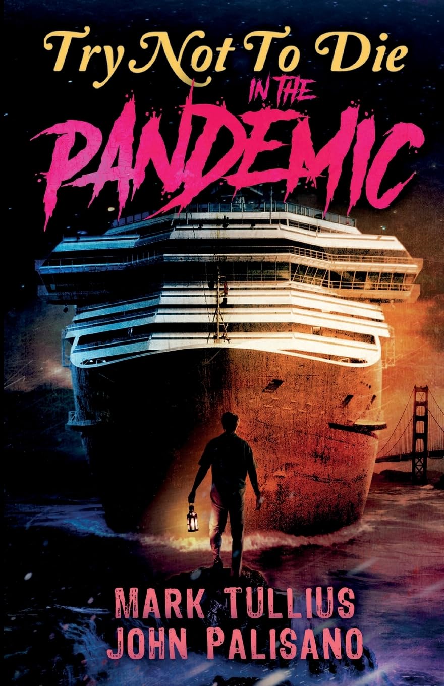 Try Not to Die: In the Pandemic: An Interactive Adventure Horror & Mystery