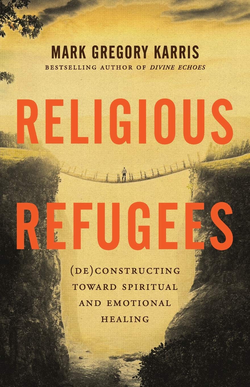 Religious Refugees: (De)Constructing Toward Spiritual and Emotional Healing Self-help